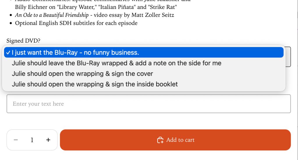 A screenshot showing a menu of options for signing the blu-ray: 1. I just want the Blu-Ray - no funny business. 2. Julie should leave the Blu-Ray wrapped & add a note on the side for me 3) Julie should open the wrapping & sign the cover 4)Julie should open the wrapping & sign the inside booklet.